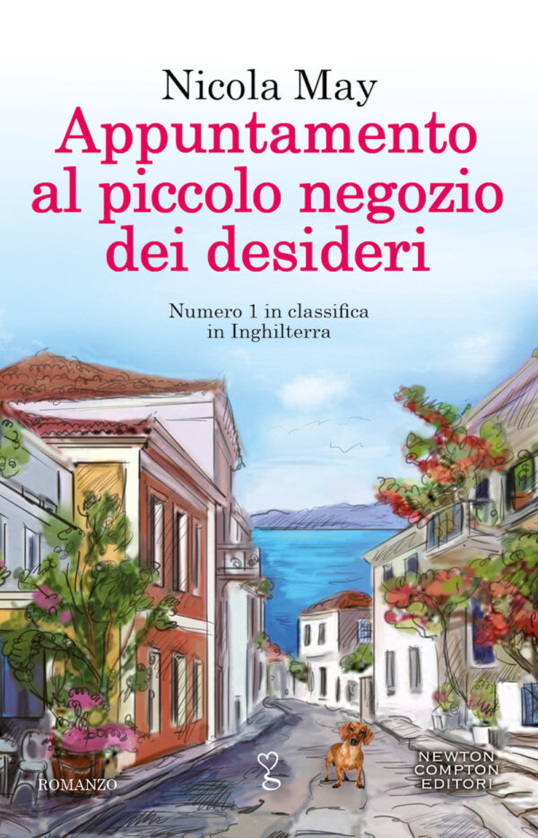 Libro Appuntamento al piccolo negozio dei desideri di Nicola May - ean 9788822737670 - Newton Compton Editori