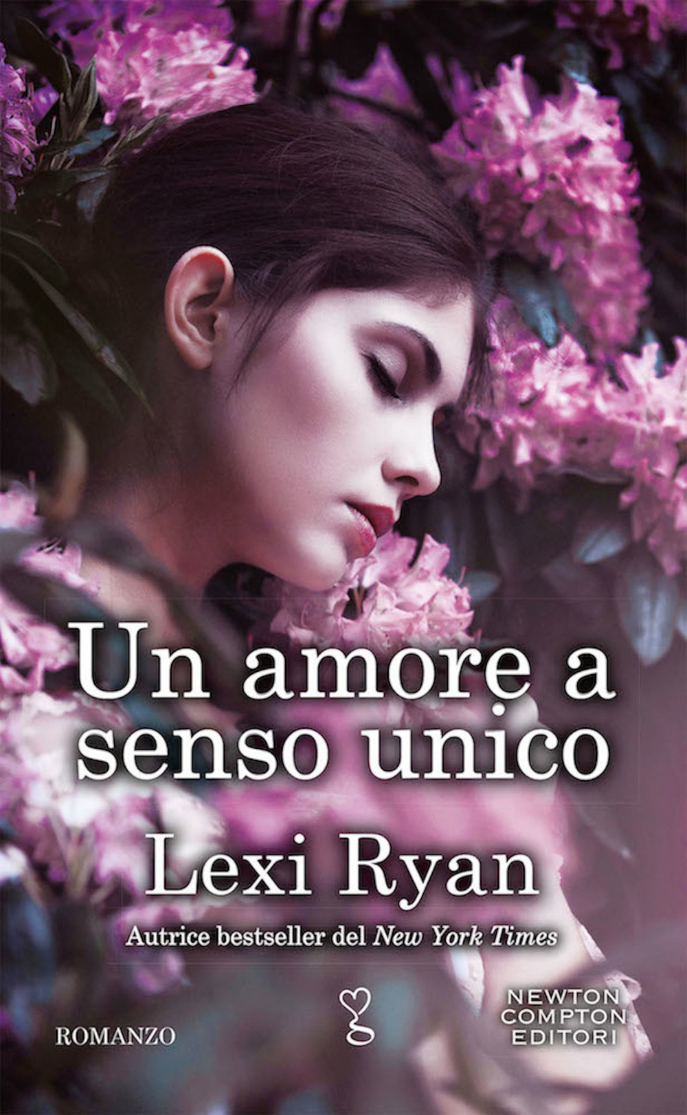 Libro amore a senso unico di Lexi Ryan - ean 9788822737854 - Newton Compton Editori