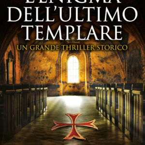 Libro enigma dell'ultimo templare di Daniele Salerno - ean 9788822738189 - Newton Compton Editori