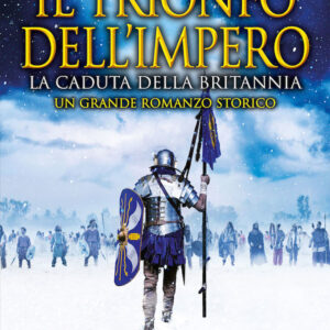Libro caduta della Britannia. Il trionfo dell'impero di K. M. Ashman - ean 9788822738240 - Newton Compton Editori