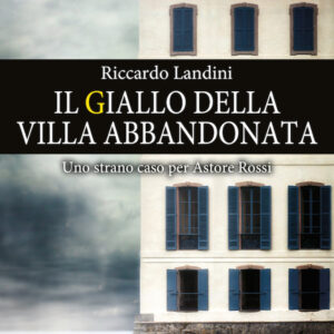Libro giallo della villa abbandonata di Riccardo Landini - ean 9788822738257 - Newton Compton Editori