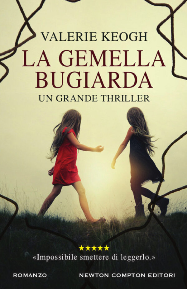 Libro gemella bugiarda di Valerie Keogh - ean 9788822738288 - Newton Compton Editori