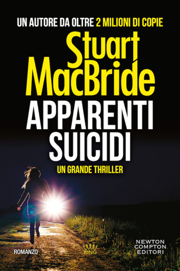 Libro Apparenti suicidi di Stuart MacBride - ean 9788822738431 - Newton Compton Editori