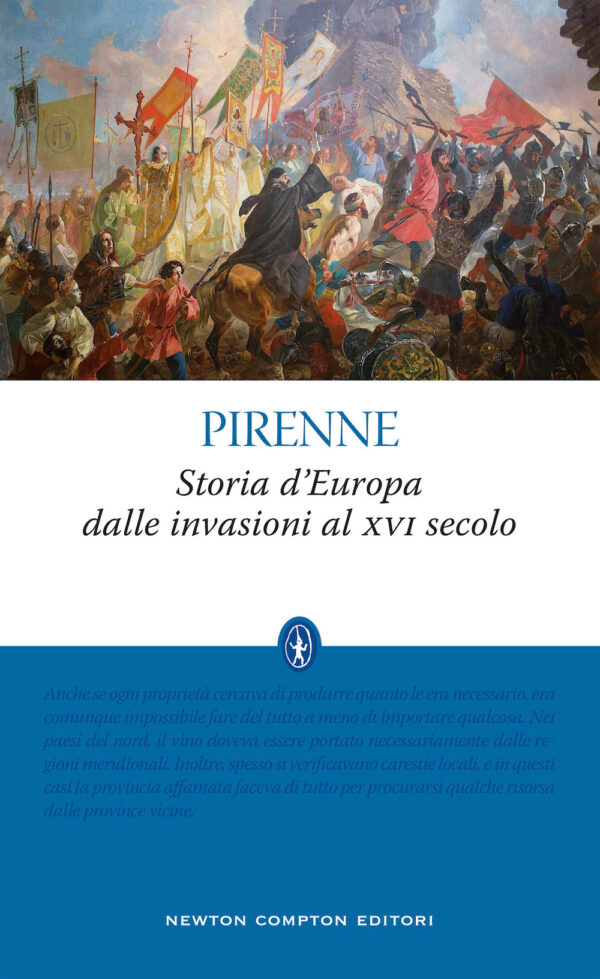 Libro Storia d'Europa dalle invasioni al XVI secolo di Henri Pirenne - ean 9788822738653 - Newton Compton Editori