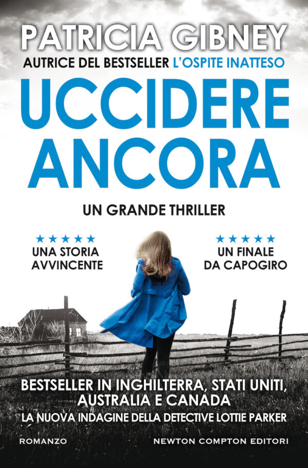 Libro Uccidere ancora di Patricia Gibney - ean 9788822739193 - Newton Compton Editori