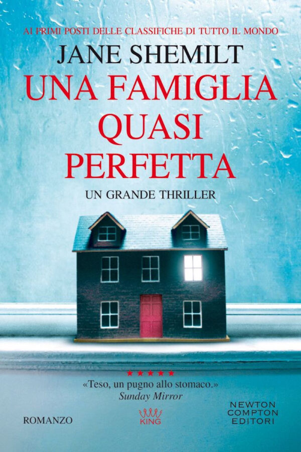 Libro famiglia quasi perfetta di Jane Shemilt - ean 9788822739322 - Newton Compton Editori