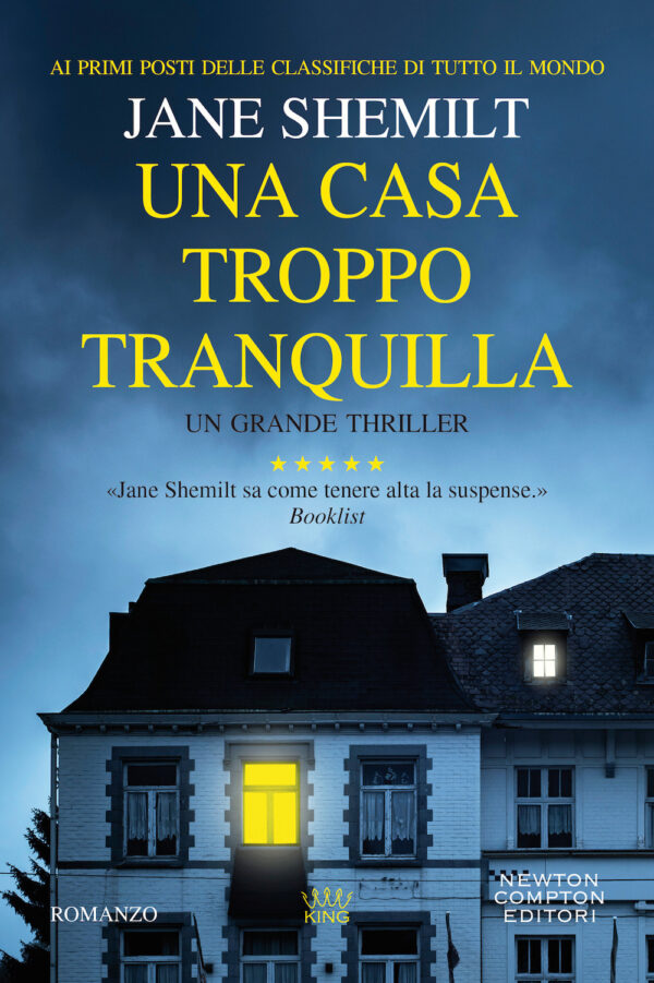 Libro casa troppo tranquilla di Jane Shemilt - ean 9788822739346 - Newton Compton Editori