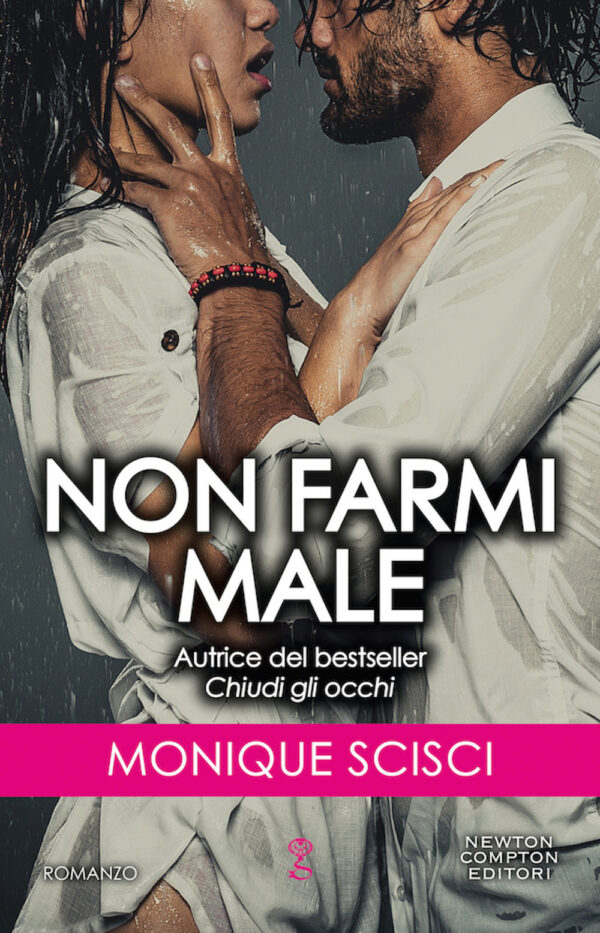 Libro Non farmi male di Monique Scisci - ean 9788822739445 - Newton Compton Editori