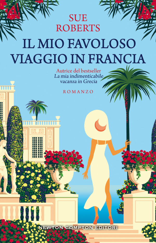 Libro mio favoloso viaggio in Francia di Caroline Roberts - ean 9788822739483 - Newton Compton Editori