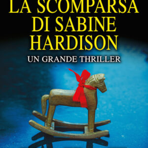 Libro scomparsa di Sabine Hardison di Kimberly Belle - ean 9788822739643 - Newton Compton Editori