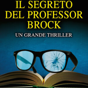 Libro segreto del professor Brock di Rachel Sargeant - ean 9788822739674 - Newton Compton Editori