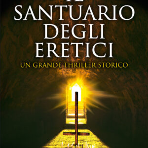 Libro santuario degli eretici di Armando Comi - ean 9788822739681 - Newton Compton Editori