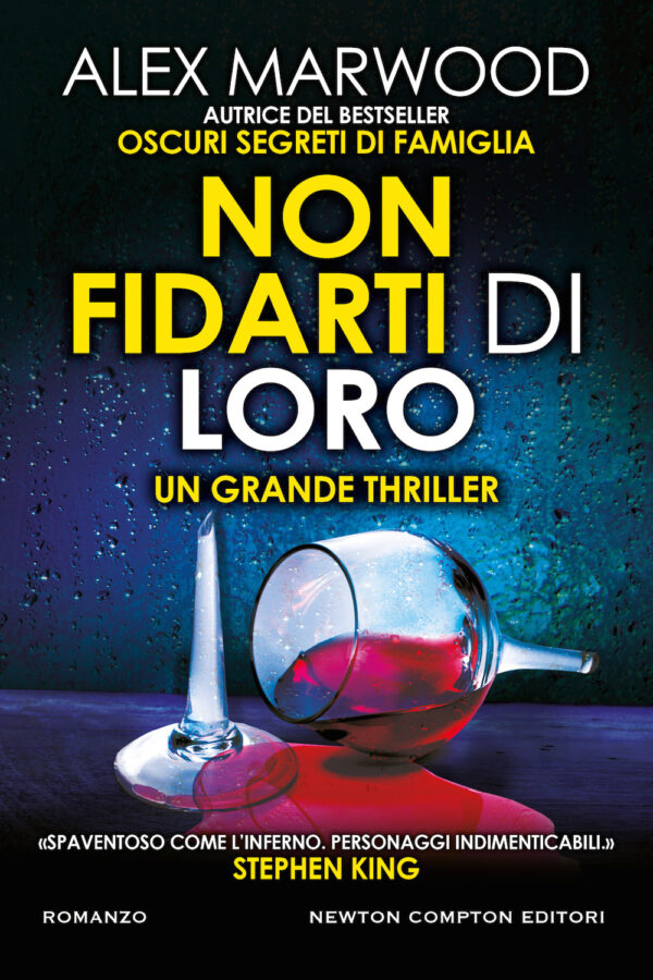 Libro Non fidarti di loro di Alex Marwood - ean 9788822739698 - Newton Compton Editori