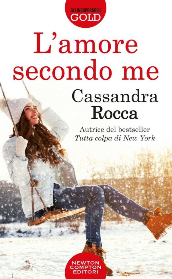 Libro amore secondo me di Cassandra Rocca - ean 9788822739971 - Newton Compton Editori