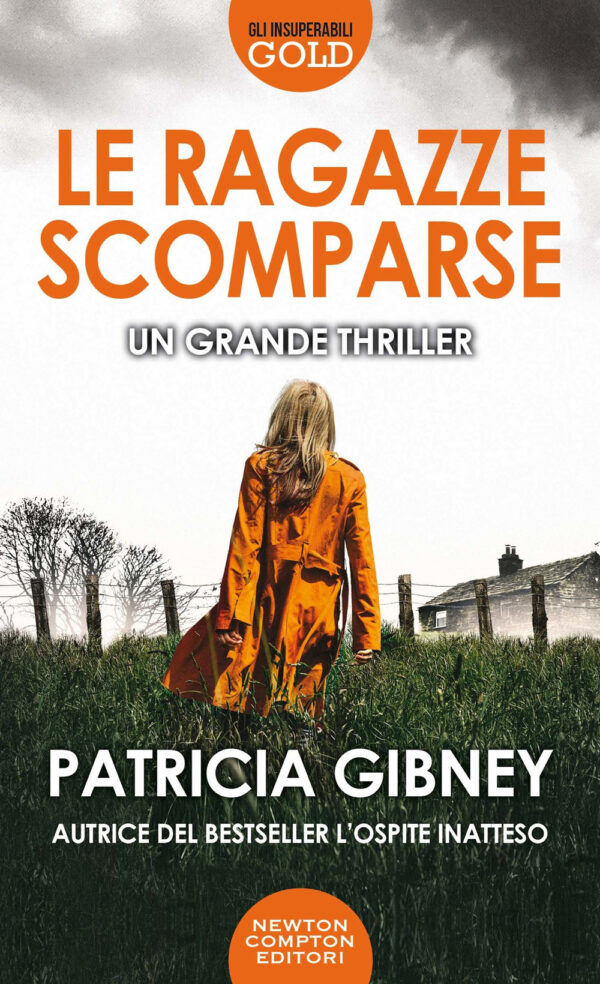 Libro ragazze scomparse di Patricia Gibney - ean 9788822739995 - Newton Compton Editori