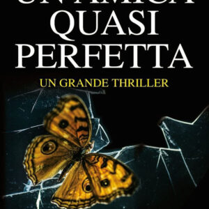 Libro amica quasi perfetta di Barbara Copperthwaite - ean 9788822740007 - Newton Compton Editori