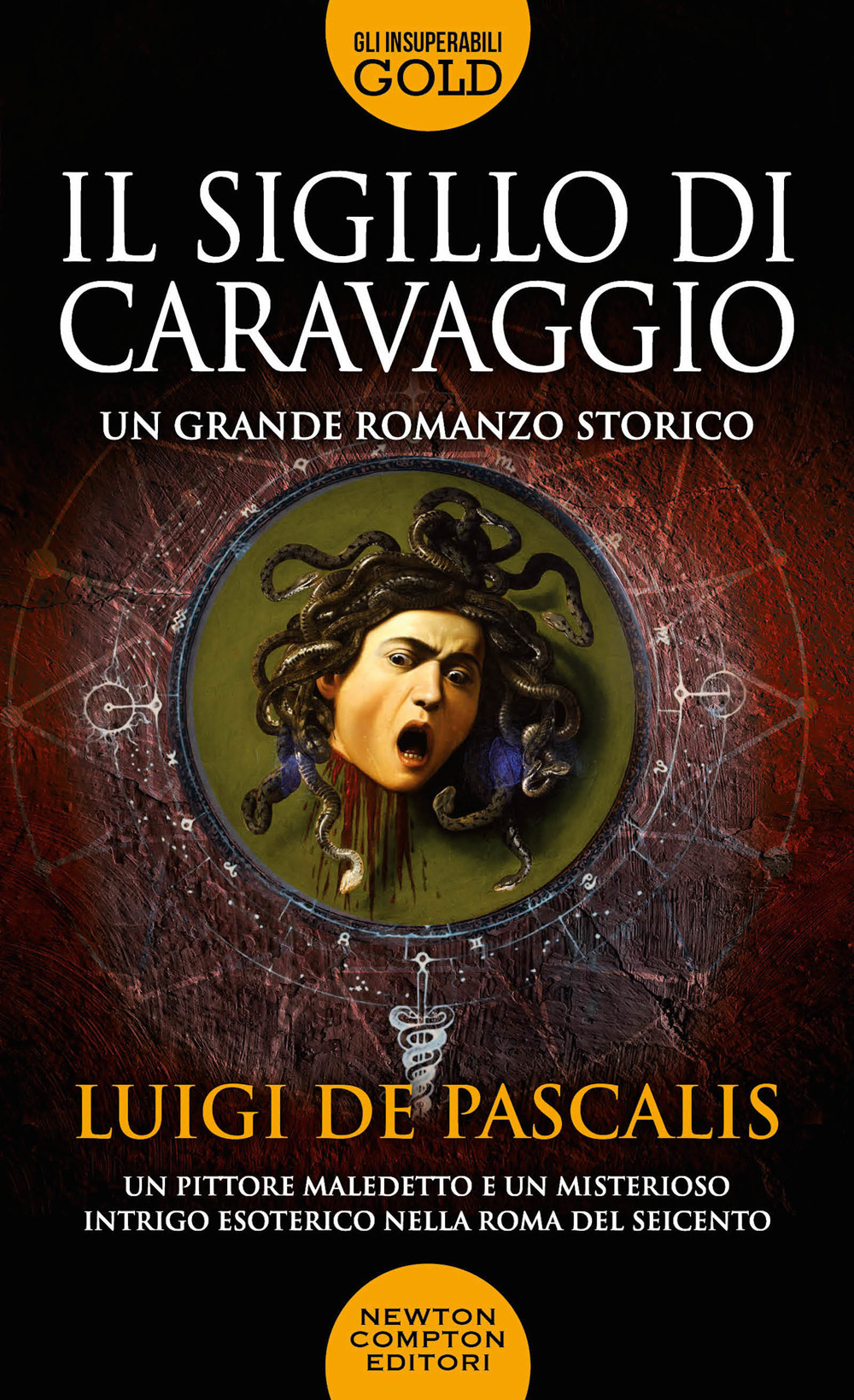 Libro sigillo di Caravaggio di Luigi De Pascalis - ean 9788822740076 - Newton Compton Editori