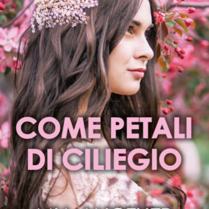 Libro Come petali di ciliegio di Mia Another - ean 9788822740106 - Newton Compton Editori
