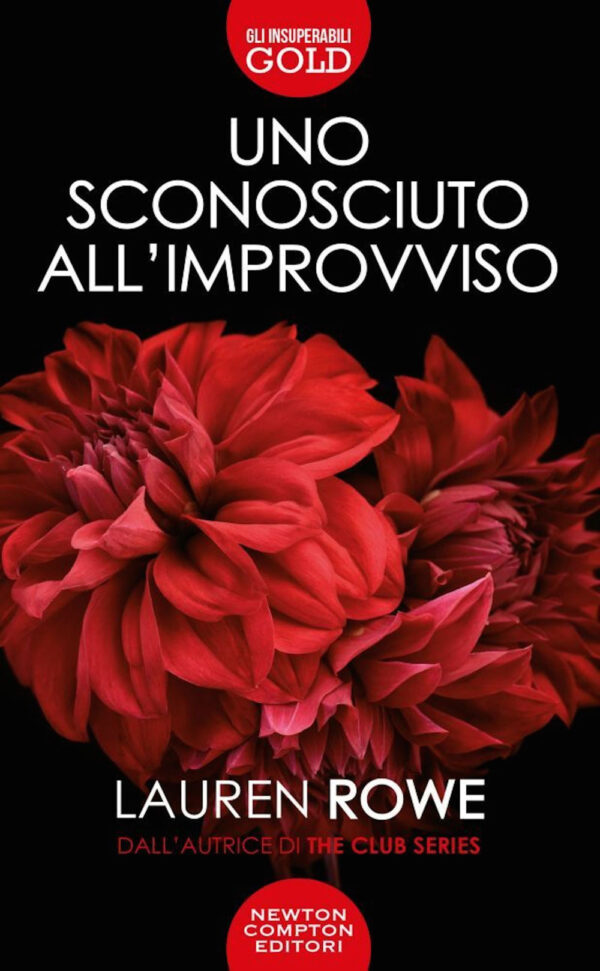 Libro sconosciuto all'improvviso di Lauren Rowe - ean 9788822740113 - Newton Compton Editori