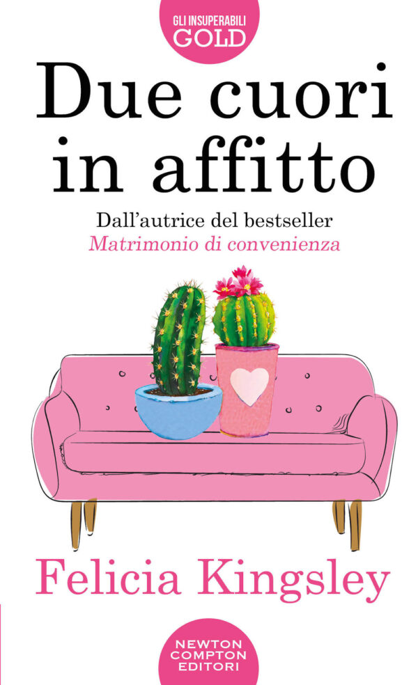 Libro Due cuori in affitto di Felicia Kingsley - ean 9788822740137 - Newton Compton Editori