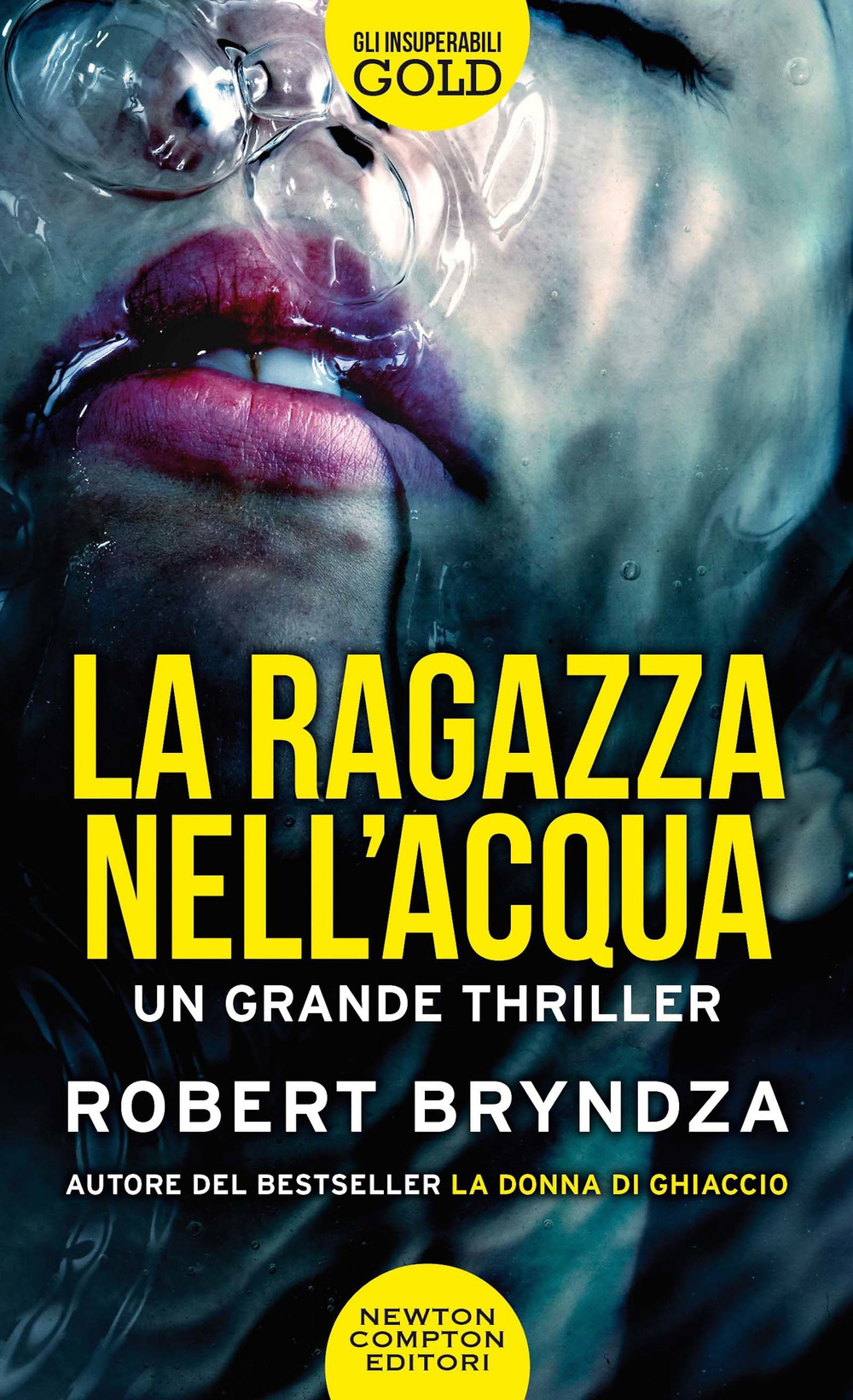 Libro ragazza nell'acqua di Robert Bryndza - ean 9788822740151 - Newton Compton Editori