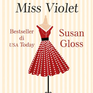 Libro regalo per Miss Violet di Gloss Susan - ean 9788822740175 - Newton Compton Editori