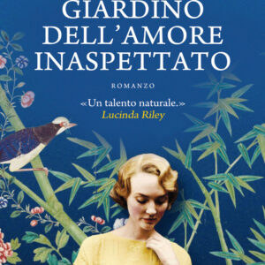 Libro giardino dell'amore inaspettato di Iona Grey - ean 9788822740489 - Newton Compton Editori