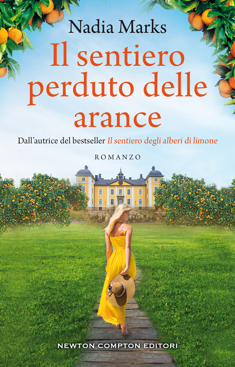 Libro sentiero perduto delle arance di Nadia Marks - ean 9788822740496 - Newton Compton Editori