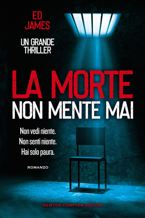 Libro morte non mente mai di Ed James - ean 9788822740625 - Newton Compton Editori
