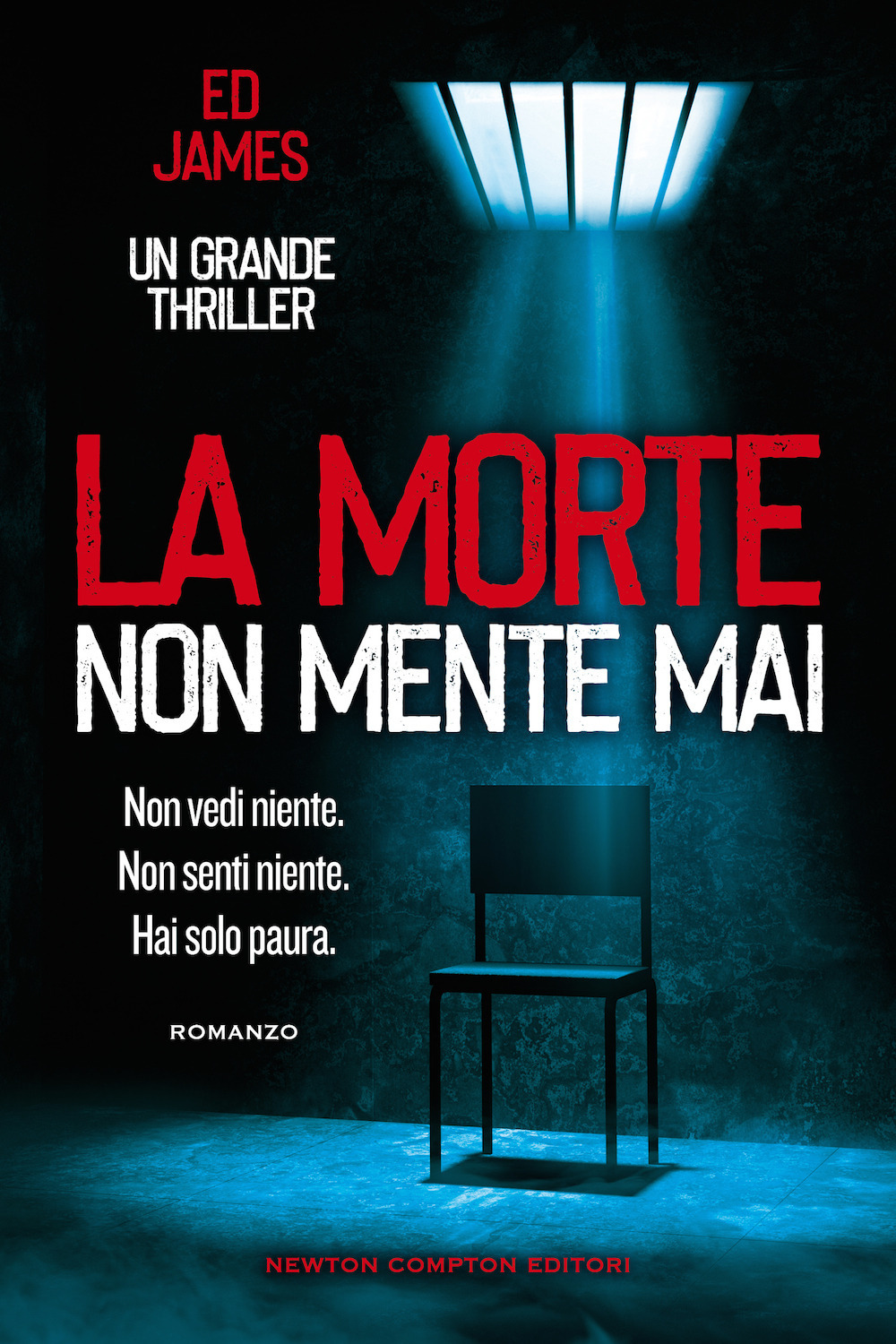 Libro morte non mente mai di Ed James - ean 9788822740625 - Newton Compton Editori