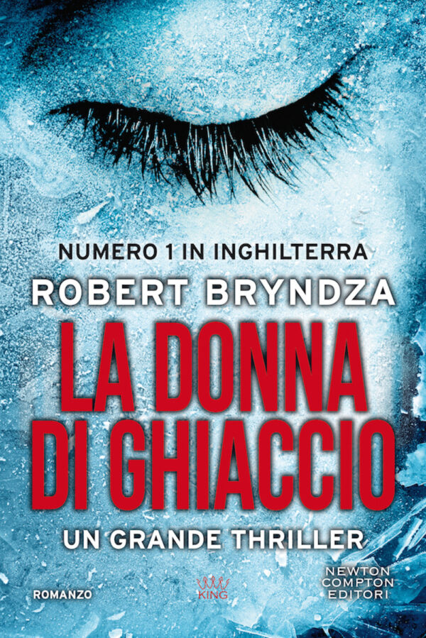 Libro donna di ghiaccio di Robert Bryndza - ean 9788822740939 - Newton Compton Editori
