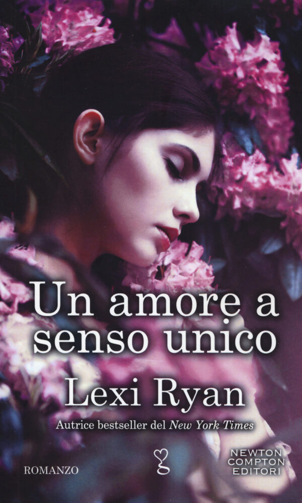 Libro amore a senso unico di Lexi Ryan - ean 9788822741226 - Newton Compton Editori