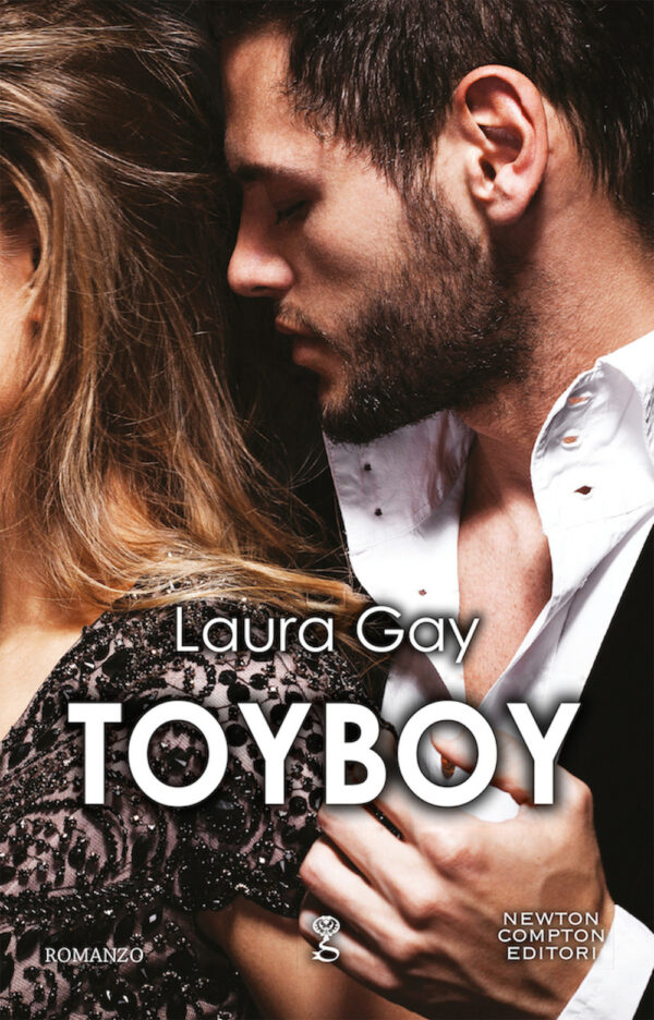 Libro Toyboy di Laura Gay - ean 9788822741516 - Newton Compton Editori
