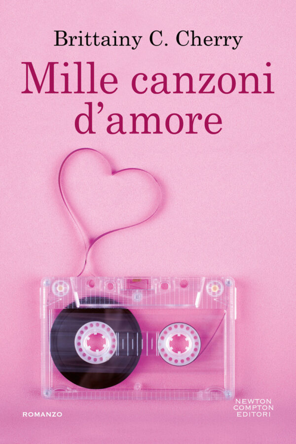 Libro Mille canzoni d'amore di Brittainy C. Cherry - ean 9788822742063 - Newton Compton Editori