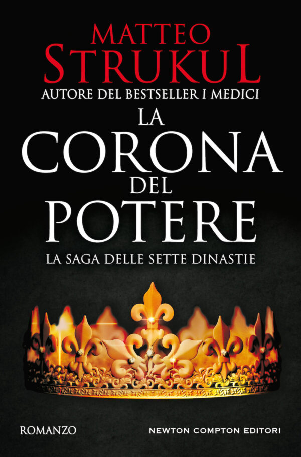 Libro corona del potere di Matteo Strukul - ean 9788822742087 - Newton Compton Editori