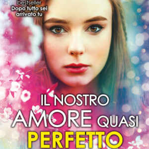 Libro nostro amore quasi perfetto di Karina Halle - ean 9788822742261 - Newton Compton Editori