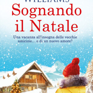 Libro Sognando il Natale di T. A. Williams - ean 9788822742278 - Newton Compton Editori