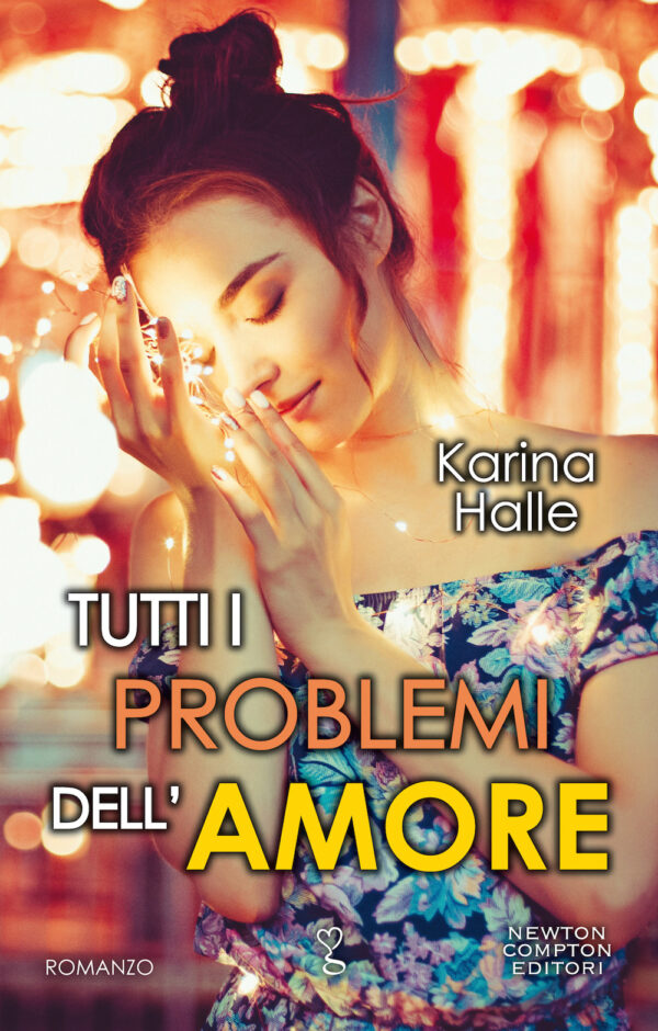 Libro Tutti i problemi dell'amore di Karina Halle - ean 9788822742346 - Newton Compton Editori