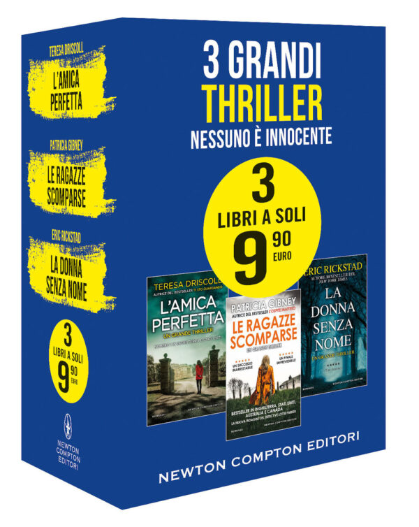 Libro 3 grandi thriller. Nessuno è innocente: L'amica perfetta-Le ragazze scomparse-La donna senza nome di Teresa Driscoll; Patricia Gibney - ean 9788822742643 - Newton Compton Editori