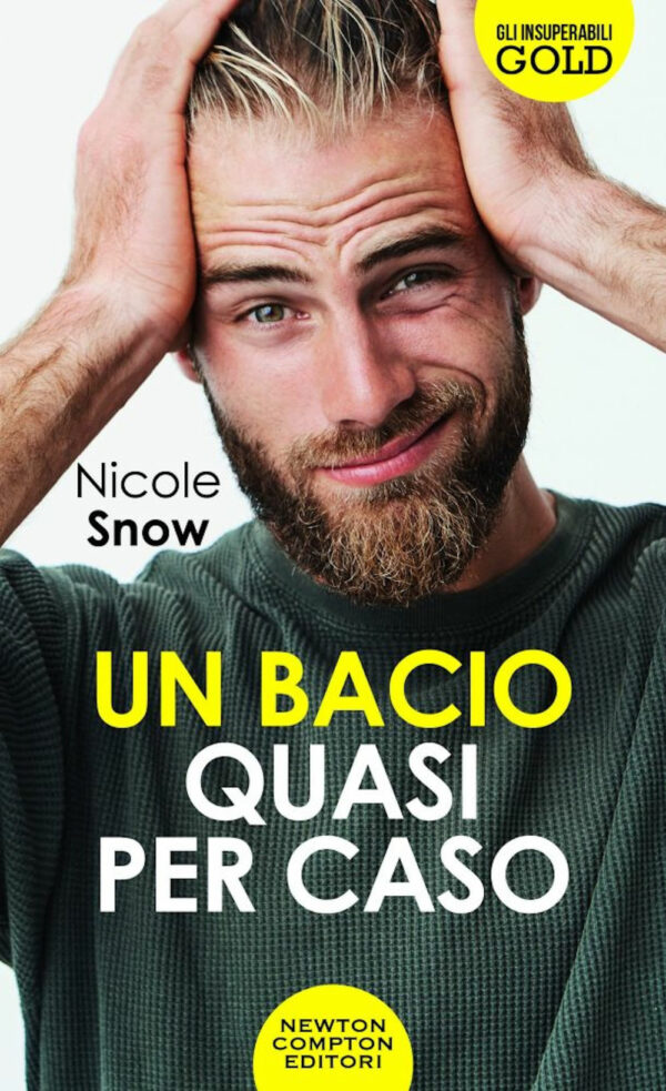 Libro bacio quasi per caso di Nicole Snow - ean 9788822742766 - Newton Compton Editori