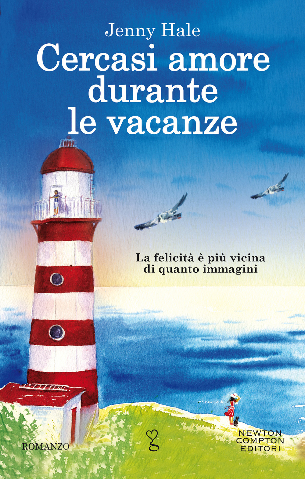 Libro Cercasi amore durante le vacanze di Jenny Hale - ean 9788822742865 - Newton Compton Editori