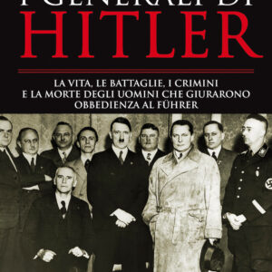 Libro generali di Hitler. La vita
