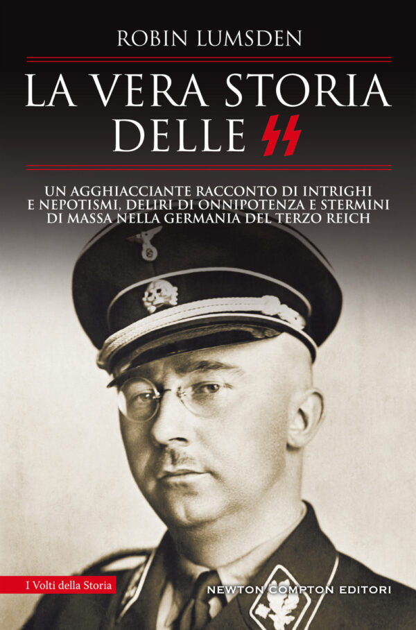 Libro vera storia delle SS. Un agghiacciante racconto di intrighi e nepotismi
