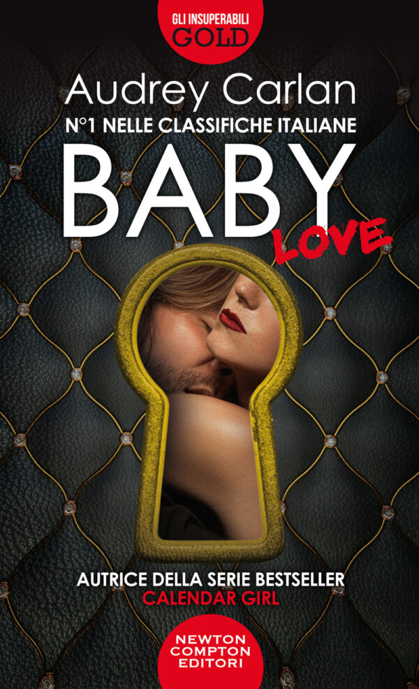 Libro Baby love di Audrey Carlan - ean 9788822743268 - Newton Compton Editori