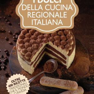 Libro dolci della cucina regionale italiana di Samuele Bovini - ean 9788822743534 - Newton Compton Editori
