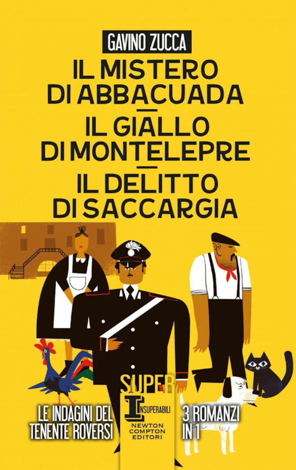 Libro mistero di Abbacuad- Il giallo di Montelepre-Il delitto di Saccargia di Gavino Zucca - ean 9788822743763 - Newton Compton Editori