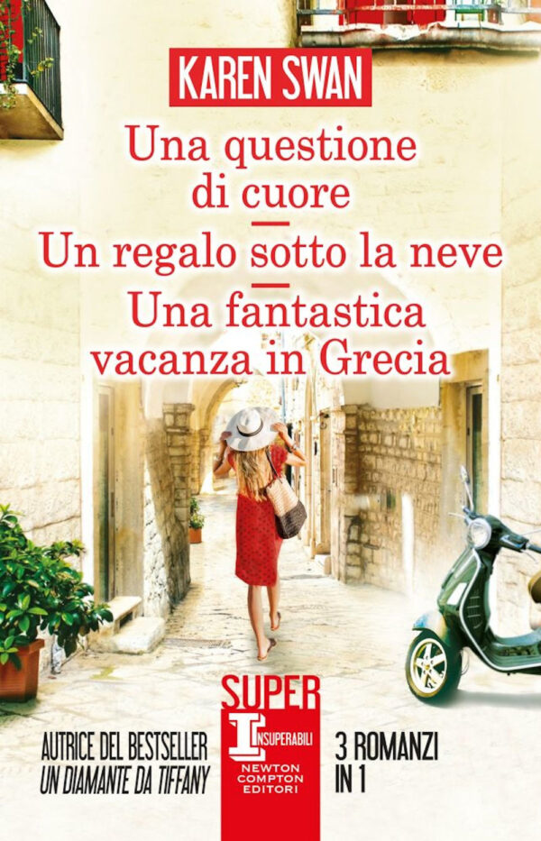 Libro questione di cuore-Un regalo sotto la neve-Una fantastica vacanza in Grecia di Karen Swan - ean 9788822743794 - Newton Compton Editori