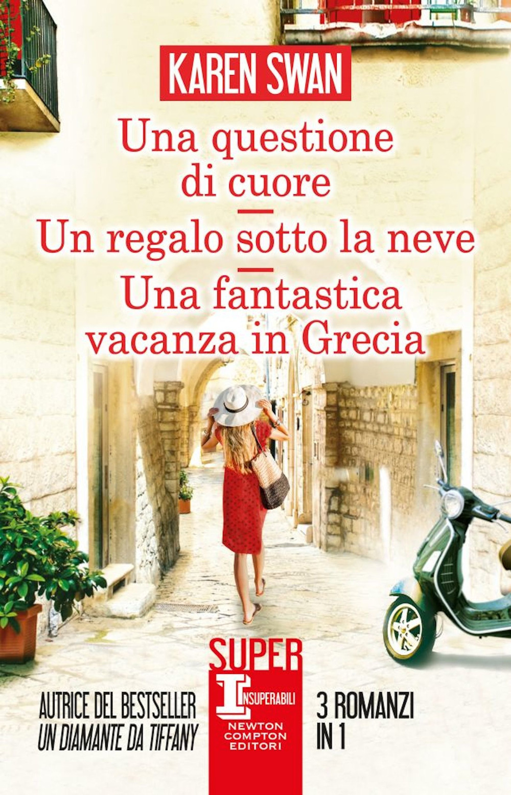 Libro questione di cuore-Un regalo sotto la neve-Una fantastica vacanza in Grecia di Karen Swan - ean 9788822743794 - Newton Compton Editori