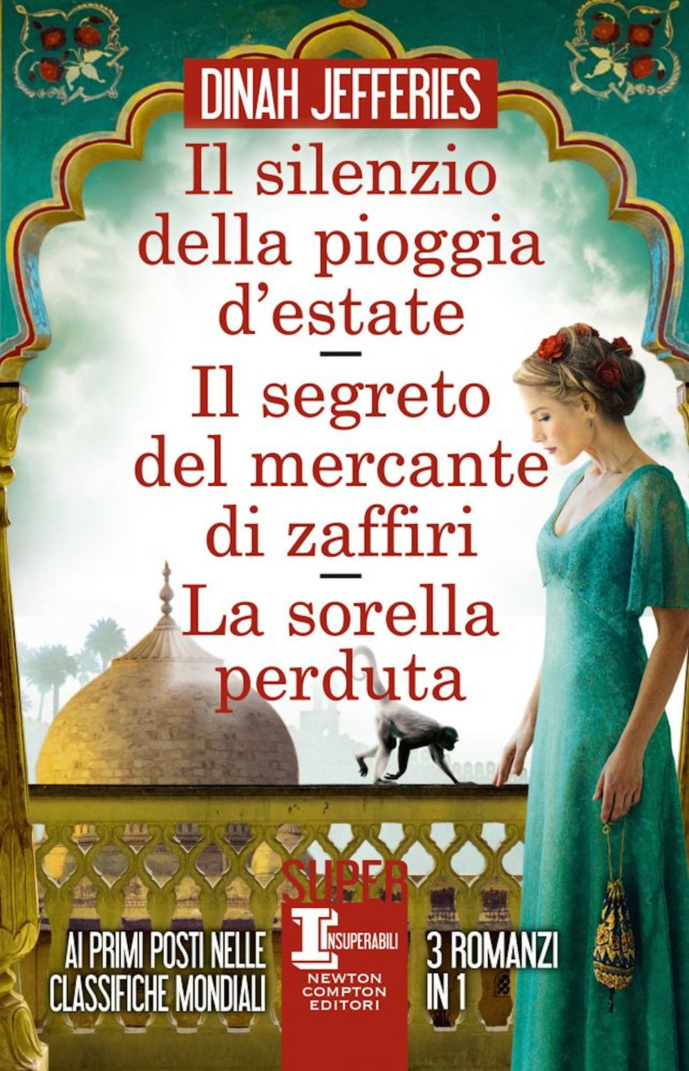 Libro silenzio della pioggia d'estate-Il segreto del mercante di zaffiri-La sorella perduta di Dinah Jefferies - ean 9788822743817 - Newton Compton Editori