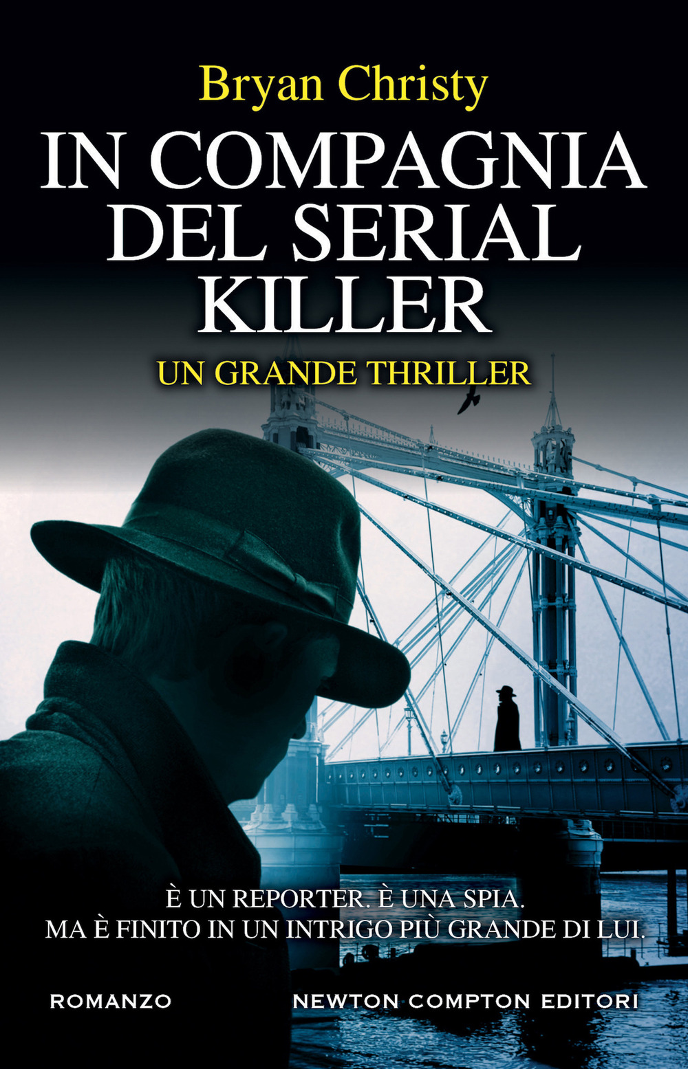 Libro In compagnia del serial killer di Bryan Christy - ean 9788822744005 - Newton Compton Editori